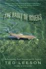 Habit of Rivers: Reflections On Trout Streams And Fly Fishing By Ted Leeson, John Gierach (Foreword by) Cover Image