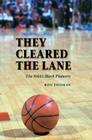 They Cleared the Lane: The NBA's Black Pioneers By Ron Thomas Cover Image