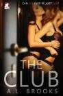 The Club By A. L. Brooks Cover Image