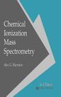Chemical Ionization Mass Spectrometry, Second Edition By Alex G. Harrison Cover Image
