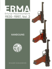 Erma: Erfurter Maschinenfabrik, 1924-2003, Vol. 2: Handguns Cover Image