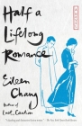 Half a Lifelong Romance By Eileen Chang, Karen S. Kingsbury (Translated by) Cover Image