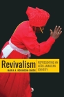 Revivalism: Representing an Afro-Jamaican Identity By Maria A. Robinson-Smith Cover Image