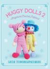 Huggy Dolls 2: Amigurumi Crochet Patterns (Sayjai's Amigurumi Crochet Patterns #7) Cover Image