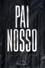 Pai Nosso By Nilce Sousa Cover Image