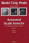 Armored Scale Insects: Volume 4a (World Crop Pests #4) By Bozzano G. Luisa Cover Image