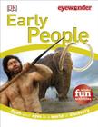 Eye Wonder: Early People: Open Your Eyes to a World of Discovery Cover Image