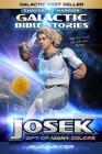 Galactic Bible Stories - Josek: Book 1 Cover Image