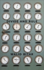 Divide and Rule By Walid Bitar Cover Image