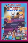 Nuova Guida al Mondo degli Anime e Manga: Dal 1907 al 2022 By Marco Dello Russo Sterish Sharow Cover Image
