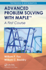 Advanced Problem Solving with Maple: A First Course (Textbooks in Mathematics) Cover Image