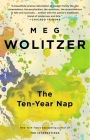 The Ten-Year Nap By Meg Wolitzer Cover Image