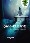 Covid-19 Diaries: The Substance of Morality By Lizzy Noel Cover Image