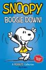 Snoopy: Boogie Down!: A PEANUTS Collection (Peanuts Kids #11) Cover Image