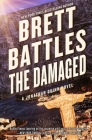 The Damaged (Jonathan Quinn Novel #13) By Brett Battles Cover Image
