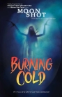 Burning Cold: An Inuit and Dene Comics Collection By Rachel Qitsualik-Tinsley, Sean Qitsualik-Tinsley, Richard Van Camp Cover Image