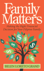 Family Matters: Making the Right Financial Decision for Your Filipino Family By Belen Loreto Grand Cover Image