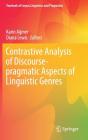 Contrastive Analysis of Discourse-Pragmatic Aspects of Linguistic Genres (Yearbook of Corpus Linguistics and Pragmatics #5) By Karin Aijmer (Editor), Diana Lewis (Editor) Cover Image