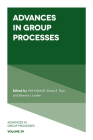 Advances in Group Processes By Will Kalkhoff (Editor), Shane R. Thye (Editor), Edward J. Lawler (Editor) Cover Image