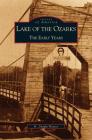 Lake of the Ozarks: The Early Years Cover Image