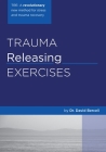 Trauma Releasing Exercises (TRE): : A revolutionary new method for stress/trauma recovery. Cover Image