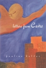 Letters from Cairo (Arab American Writing) By Pauline Kaldas Cover Image