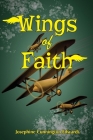 Wings of Faith By Josephine Cunnington Edwards Cover Image