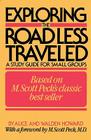 Exploring the Road Less Traveled: A Study Guide for Small Groups By Alice Howard, Walden Howard, M. Scott Peck (Foreword by) Cover Image