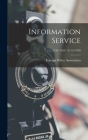 Information Service; v.5, 3/20/1929 - 3/15/1930 By Foreign Policy Association (Created by) Cover Image