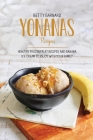 Yonanas Recipes: Healthy Frozen Fruit Recipes and Banana Ice Cream to Enjoy with Your Family Cover Image