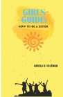 Girls Guide: How to Be a Sister Cover Image