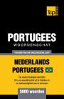 Portugees woordenschat - thematische woordenlijst - Nederlands-Portugees - 5000 woorden: Braziliaans Portugees By Andrey Taranov Cover Image