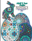Adult & Teen Easter Mandala Coloring Pages Book: Featuring 30 Unique Easter Egg & Rabbit Designs For Relaxation and Relieving Stress and 60 total Colo Cover Image