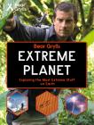Extreme Planet By Bear Grylls Cover Image