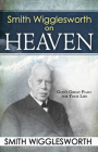 Smith Wigglesworth on Heaven Cover Image