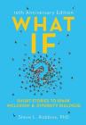 What If?, 10th Anniversary Edition: Short Stories to Spark Inclusion & Diversity Dialogue By Steve Robbins Cover Image