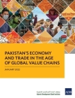 Pakistan's Economy and Trade in the Age of Global Value Chains By Asian Development Bank Cover Image