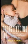 Breastfeeding 101: Facts and Tips to Confidently Breastfeed your Baby Cover Image
