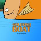 Goldfish Boat By Andrew Aiton Cover Image