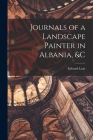 Journals of a Landscape Painter in Albania, &c By Edward Lear Cover Image