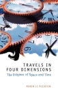 Travels in Four Dimensions: The Enigmas of Space and Time By Robin Le Poidevin Cover Image