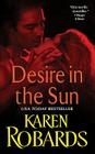Desire in the Sun By Karen Robards Cover Image