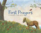 First Prayers: A Celebration of Faith and Love By Troy Howell (Illustrator) Cover Image