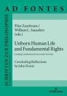 Unborn Human Life and Fundamental Rights: Leading Constitutional Cases under Scrutiny. Concluding Reflections by John Finnis (Ad Fontes #15) Cover Image