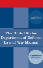 United States Department of Defense Law of War Manual By Us Dept of Defense Cover Image