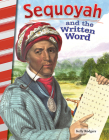 Sequoyah and the Written Word (Primary Source Readers) By Kelly Rodgers Cover Image