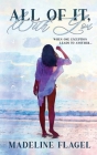 All Of It, With You By Madeline Flagel Cover Image