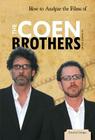 How to Analyze the Films of the Coen Brothers (Essential Critiques Set 3) By Susan E. Hamen Cover Image