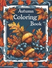 Autumn Coloring Book: Beautiful Relaxing Art Illustrations for Adults to Color In Cover Image