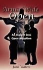 Arms Wide Open: An Insight Into Open Adoption By Jane Waters Cover Image